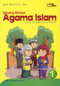 Senang Belajar Agama Islam SD Jilid 1 Kelas 1