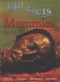 100 Facts: Mummies