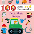 100 Kata Pertamaku - Peralatan Kerja