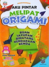 Aku Pintar Melipat Origami