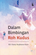 Dalam Bimbingan Roh Kudus