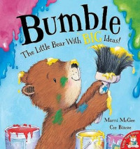 Bumble The Little Bear With Big Idea