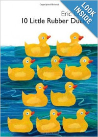 10 Little Rubber Ducks Board Book (World of Eric Carle (Harper)) Board book