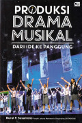 PRODUKSI DRAMA MUSIKAL DARI IDE KE PANGGUNG