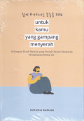 Untuk Kamu Yang Gampang Menyerah