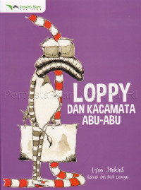 Loppy dan Kacamata Abu-Abu