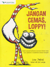 Jangan Cemas, Loppy!