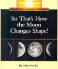 So that's how the moon changes shape!