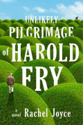 The unlikely pilgrimage of Harold Fry : a novel