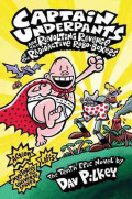 Captain Underpants and The Revolting Revenge of the Radioactive Robo-boxers