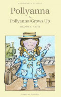 Pollyanna and Pollyanna Grows Up (Pollyanna #1-2)