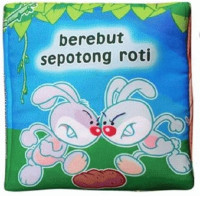 Berebut Sepotong Roti (Buku Kain)