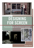 Designing for Screen: Production Design and Art Direction Explained