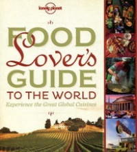 Food Lover's Guide to the World