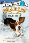 Charlie the Ranch Dog: Charlie's Snow Day (Charlie the Ranch Dog (I Can Read))