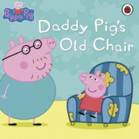 Daddy Pig's Old Chair