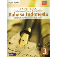 Pasti Bisa Bahasa Indonesia 3 Ktsp SMP/mts Kl 9 ESIS