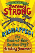 Kidnapped: The Hundred-Mile-An-Hour-Dog's Sizzling Summer