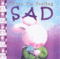 Whne I'm Feeling : Sad