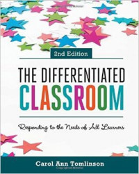 The Differentiated Classroom: Responding to the Needs of All Learners, 2nd Edition