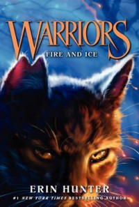 Warriors : Fire and Ice