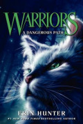 Warriors : A Dangerous Path