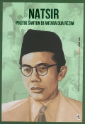 Natsir: Politik Santun di Antara Dua Rezim (Seri Buku TEMPO: Tokoh Islam di Awal Kemerdekaan)