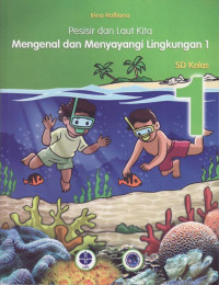 Pesisir dan laut kita: mengenal dan menyayangi lingkungan 1