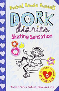 Dork Diaries : Skating Sensation