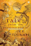 Tales from the Perilous Realm [Kisah-kisah dari Negeri Penuh Bahaya] (Middle-Earth Universe)