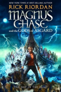 Magnus Chase and the Gods of Asgard, the Ship of the Dead