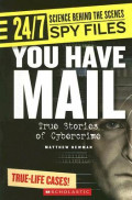 You Have Mail: True stories of cybercrime