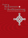 From Believers to Bodhisattvas