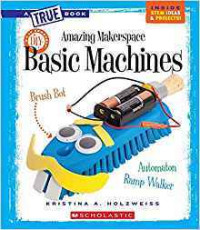 Amazing Makerspace Basic Machines