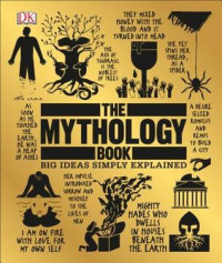 The Mythology Book: Big Ideas Simply Explained