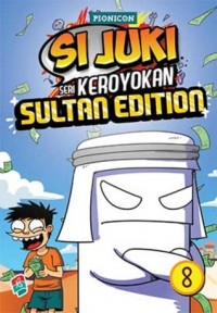 Si Juki Seri Keroyokan - Sultan Edition