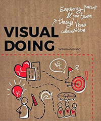 Visual Doing: Applying Visual Thinking in Your Day to Day Business