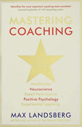 Mastering coaching : practical insights for developing high performance