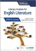 Literary Analysis for English Literature for the IB Diploma