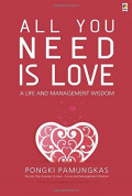 All you need is love : a life and management wisdom