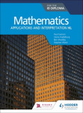 Mathematics for the IB Diploma: Applications and interpretation HL