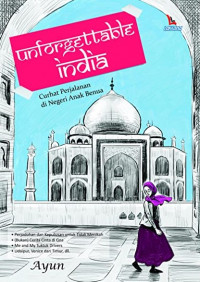 Unforgettable India: Curhat Perjalanan di Negeri Anak Benua