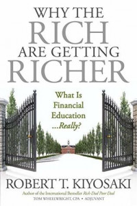 Why the Rich Are Getting Richer: What Is Financial Education ... Really?