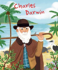 The Life of : Charles Darwin