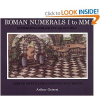 Roman Numerals I to MM : Numerabilia Romana Uno Ad Due Mila Liber De Difficillimo Computando Numerum