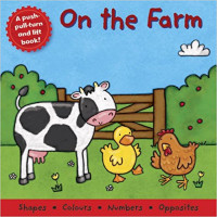 On The Farm (A Push-Pull-Turn and Lift Book)