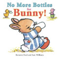 No More Bottles for Bunny!