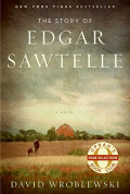 The story of Edgar Sawtelle : a novel