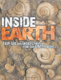 Inside Earth : Explore and Understand How Our Earth Works