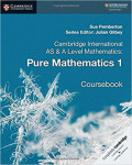 Cambridge International AS & A Level Mathematics: Pure Mathematics 1 Coursebook